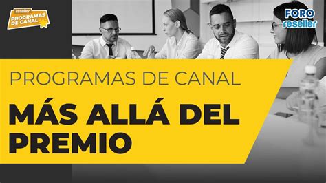 Foro Reseller Programas De Canal M S All Del Premio Youtube