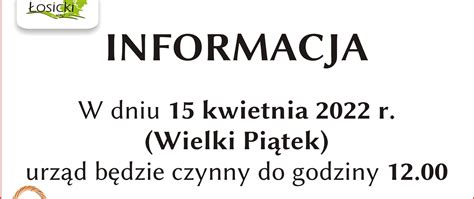 Uprzejmie Informuj E W Dniu Kwietnia R Wielki Pi Tek