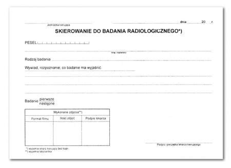 Druki Skierowanie Do Badania Radiologicznego Rtg 4 Druki Medyczne