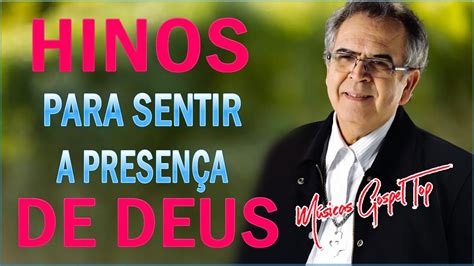 Hinos Para Sentir Presença do Espírito Santo Melhores Músicas Gospel