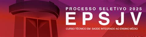 Epsjv Fiocruz Lan A Edital Do Processo Seletivo Do Curso T Cnico