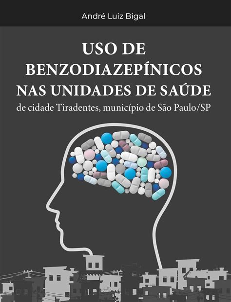 Amazon br eBooks Kindle CARACTERIZAÇÃO DO USO DE BENZODIAZEPÍNICOS