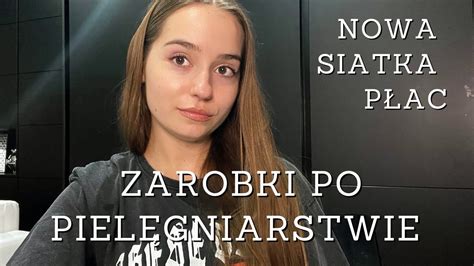 Nowa Siatka P Ac Zarobki Po Piel Gniarstwie Youtube