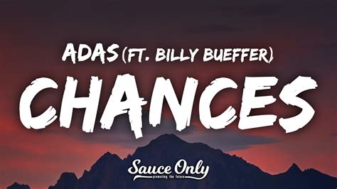 Adas Chances Lyrics Ft Billy Bueffer YouTube