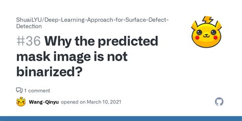 Why The Predicted Mask Image Is Not Binarized Issue Shuailyu