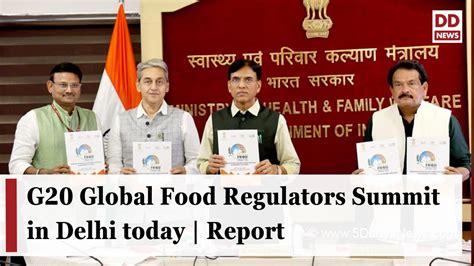 G Global Food Regulators Summit In Delhi Today Report Youtube