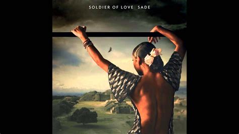 Sade Soldier Of Love Hq Youtube