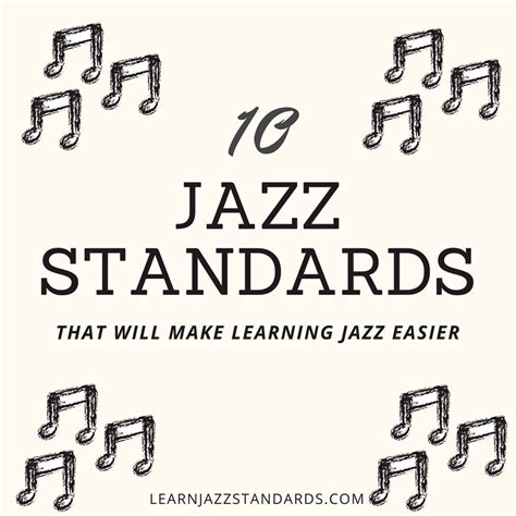 10 Jazz Standards That Will Make Learning Jazz Easier Learn Jazz