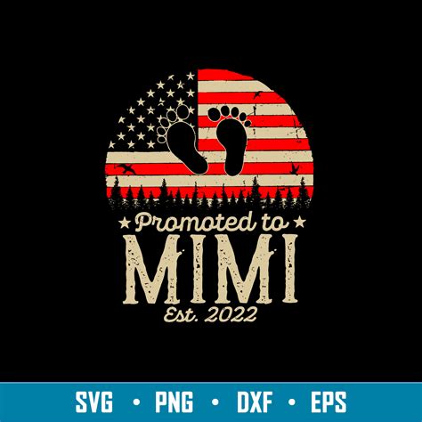 Promoted To Mimi Est 2022 Svg Flag USA Svg Png Dxf Eps Fil Inspire