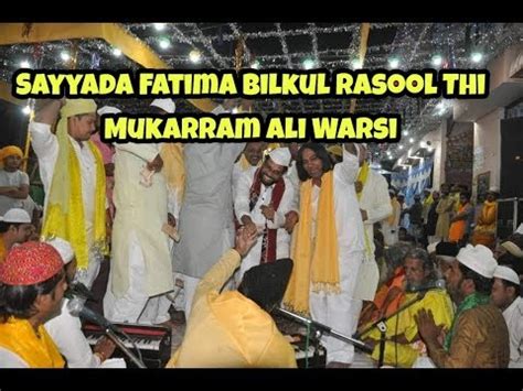 Sayyada Fatima Bilkul Rasool ﷺ Thi By Mukarram Ali Warsi Qawwali