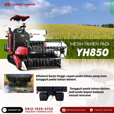 Deskripsi Produk Mesin Panen Padi Yanmar YH850 Hasjrat Yanmar