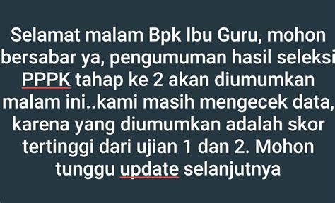 Update Hasil Seleksi Pppk Guru Tahap 2 Diumumkan Malam Ini Simak