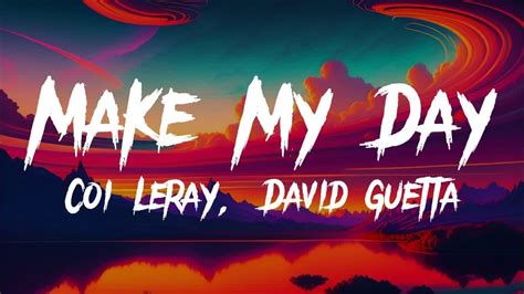 Coi Leray David Guetta Make My Day Lyrics Youtube