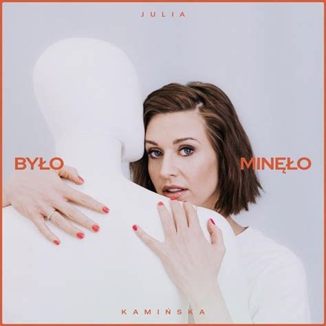 Julia Kamińska Było Minęło EP Lyrics and Tracklist Genius