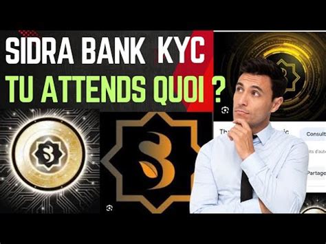 SIDRA BANK IL FAUT SOUMETTRE TON KYC TRÈS VITE YouTube