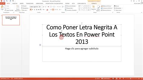 Como Poner Letra Negrita A Los Textos En Power Point Youtube