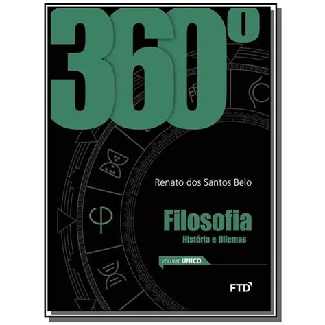 Livro 360º Filosofia Historias e Dilemas Volume Único no Shoptime