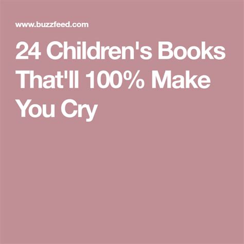 24 Childrens Books Guaranteed To Make You Cry Childrens Books Make