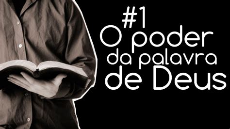 O Poder Da Palavra De Deus Palavra Do Dia Palavra De Deus Para Hoje