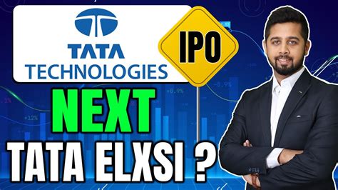 Can Tata Technologies Become Next Tata Elxsi Tata Technologies IPO