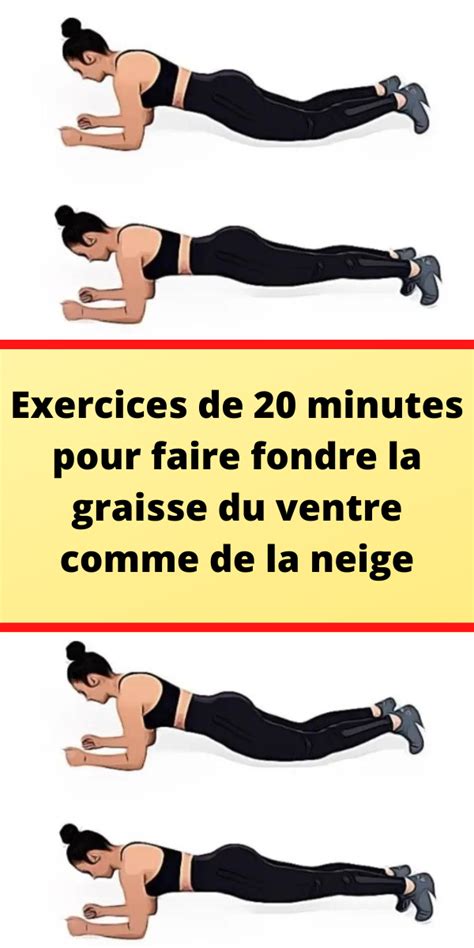 Exercices De 20 Minutes Pour Faire Fondre La Graisse Du Ventre Comme De