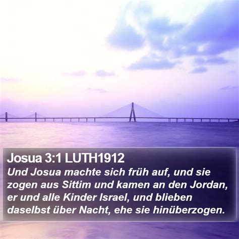 Josua Luth Und Josua Machte Sich Fr H Auf Und Sie Zogen