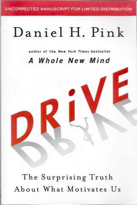 Drive The Surprising Truth About What Motivates Us Signed