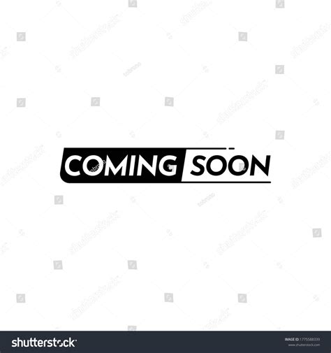 Coming Soon Text Label Vector Template Stock Vector (Royalty Free) 1775588339 | Shutterstock