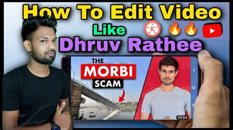 How To Make Video Like Dhruvrathee All Editing Secrets How To Shoot