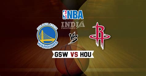 Hou Vs Gsw Dream11 Match Houston Rockets Vs Golden State Warriors