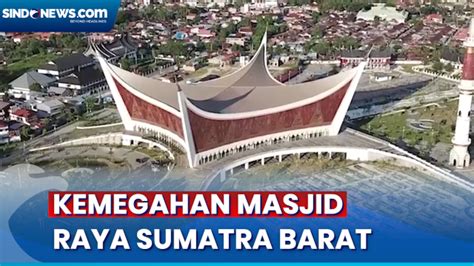 Video Kemegahan Masjid Raya Sumatra Barat Dirancang Tahan Gempa