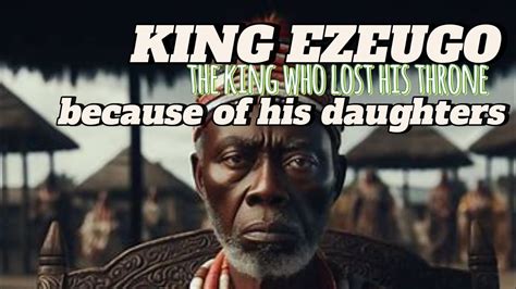 The King Lost His Throne Because Of His Daughtersafricanstory Africanfolklore