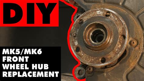 Mk5 Mk6 Front Wheel Hub Replacement Ecs Diy Youtube