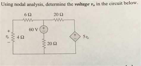 Solved Using Nodal Analysis Determine The Voltage V O In Chegg