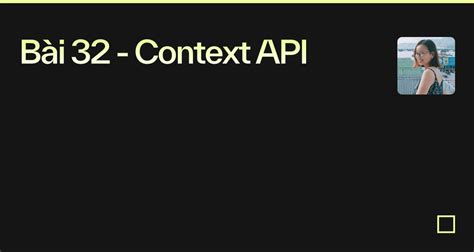 B I Context Api Codesandbox