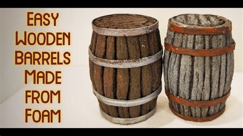 Easiest Realistic Miniature Wooden Barrels Made From Foam Youtube