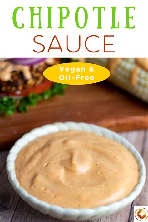 This Smoky Savory And Creamy Vegan Chipotle Sauce Recipe Is The