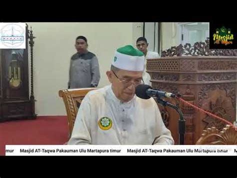 Kajian Agama Ahad Malam Senin Diisi Oleh Ustadz Drs Hairani Idris Youtube