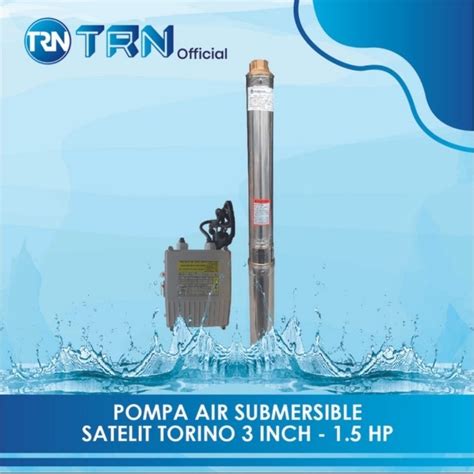 Jual Pompa Submersible Satelit Casing Inch Hp Torino