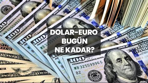 Dolar Ne Kadar Ka Lira Euro Ka Tl Mart Sal Dolar Euro