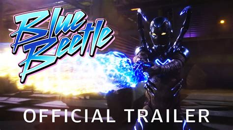 Blue Beetle Official Trailer Youtube