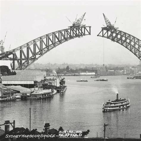 Sydney Harbour Bridge Construction Story Australian Scaffolds