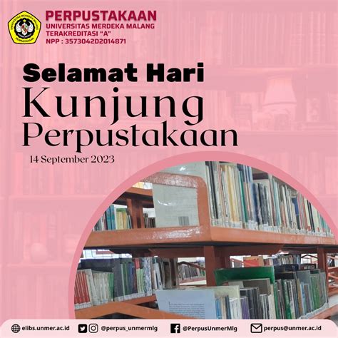 Selamat Hari Kunjung Perpustakaan Perpustakaan Unmer Malang