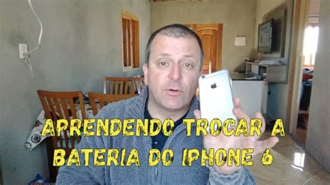 Como Trocar Bateria Do Iphone 6 E 6s Passo A Passo YouTube