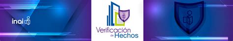 Verificación De Hechos Del Inai