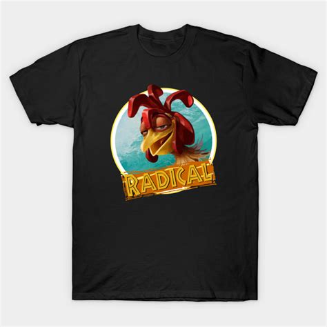 Surfing Chicken Joe Radical Quote Chicken Joe T Shirt Teepublic