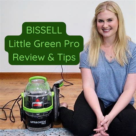 Bissell Little Green Pro Review With Video Demo Madison Loethen