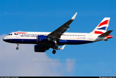 G TTND British Airways Airbus A320 251N Photo By Laszlo Fekete ID