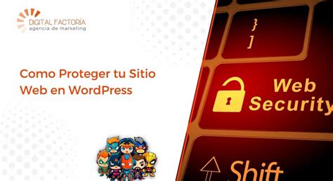 Seguridad En Wordpress Consejos Para Mantener Tu Sitio Seguro