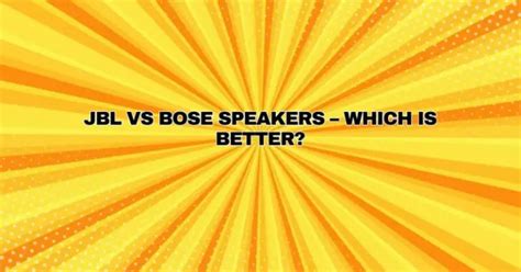 Jbl Vs Bose Speakers Which Is Better All For Turntables